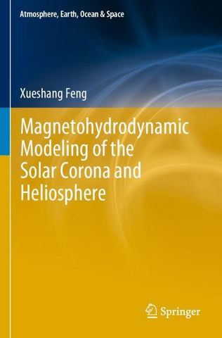 Magnetohydrodynamic Modeling of the Solar Corona and Heliosphere