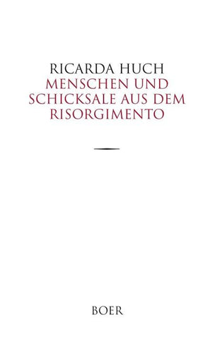 Menschen und Schicksale aus dem Risorgimento