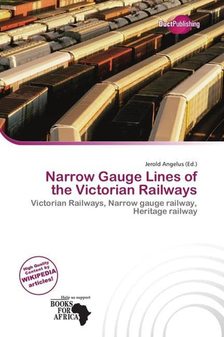 Narrow Gauge Lines of the Victorian Railways