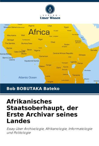 Afrikanisches Staatsoberhaupt, der Erste Archivar seines Landes
