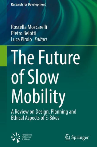 The Future of Slow Mobility