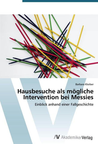 Hausbesuche als mögliche Intervention bei Messies