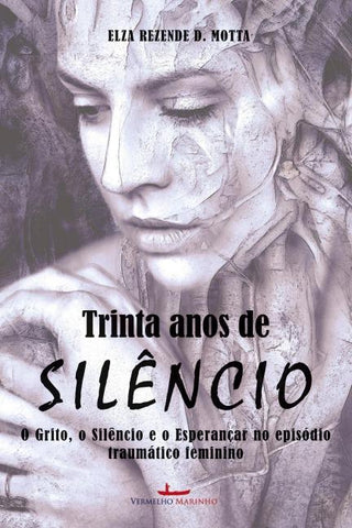 Trinta anos de silêncio