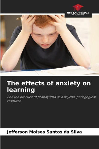 The effects of anxiety on learning