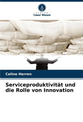 Serviceproduktivität und die Rolle von Innovation