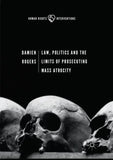 Law, Politics and the Limits of Prosecuting Mass Atrocity