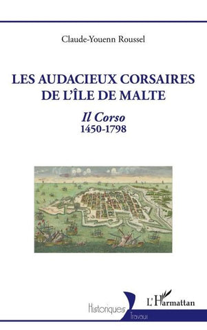 Les audacieux corsaires de l'île de Malte