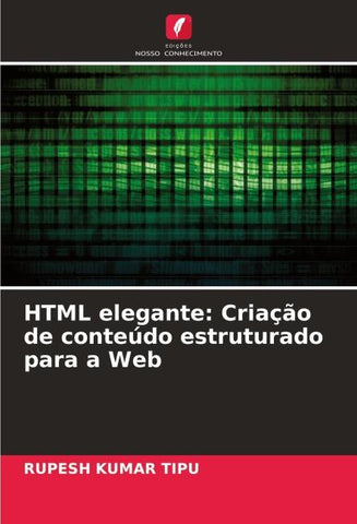 HTML elegante: Criação de conteúdo estruturado para a Web