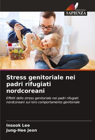 Stress genitoriale nei padri rifugiati nordcoreani