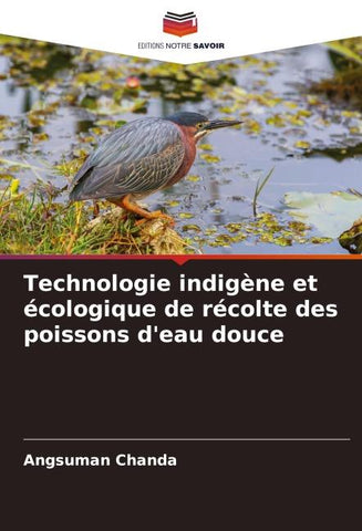 Technologie indigène et écologique de récolte des poissons d'eau douce