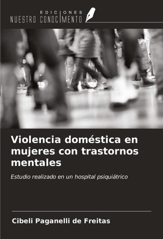 Violencia doméstica en mujeres con trastornos mentales