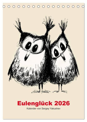 Eulenglück 2026 (Tischkalender 2026 DIN A5 hoch), CALVENDO Monatskalender