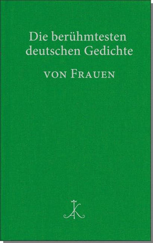 Die berühmtesten deutschen Gedichte von Frauen