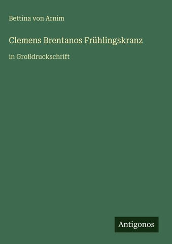 Clemens Brentanos Frühlingskranz