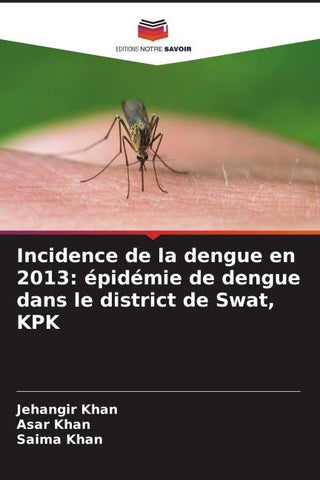 Incidence de la dengue en 2013: épidémie de dengue dans le district de Swat, KPK