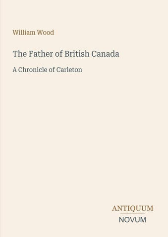 The Father of British Canada