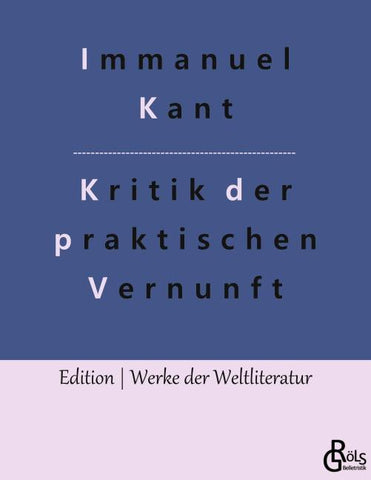 Kritik der praktischen Vernunft