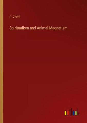 Spiritualism and Animal Magnetism