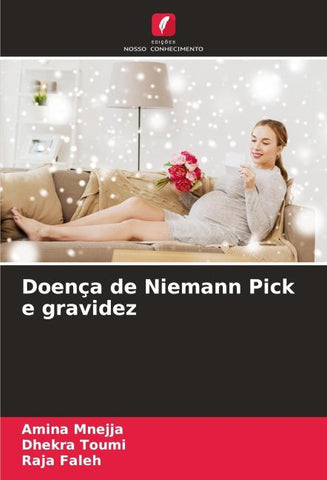 Doença de Niemann Pick e gravidez