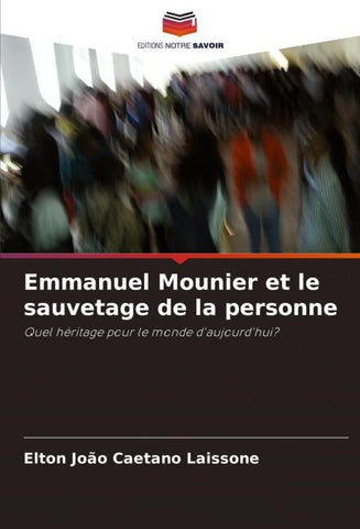Emmanuel Mounier et le sauvetage de la personne