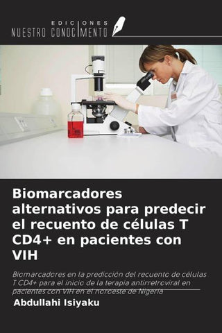 Biomarcadores alternativos para predecir el recuento de células T CD4+ en pacientes con VIH
