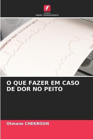 O QUE FAZER EM CASO DE DOR NO PEITO