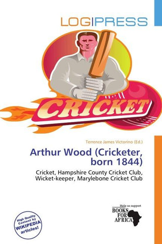 Arthur Wood (Cricketer, born 1844)