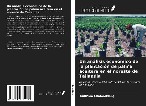 Un análisis económico de la plantación de palma aceitera en el noreste de Tailandia