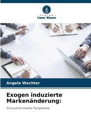 Exogen induzierte Markenänderung: