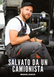 Salvato da un Camionista