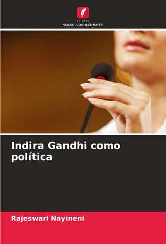 Indira Gandhi como política
