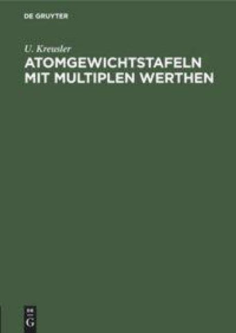 Atomgewichtstafeln mit multiplen Werthen
