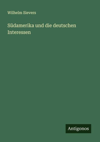 Südamerika und die deutschen Interessen