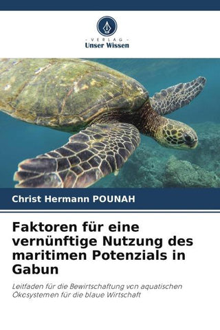 Faktoren für eine vernünftige Nutzung des maritimen Potenzials in Gabun