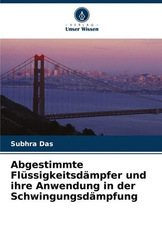 Abgestimmte Flüssigkeitsdämpfer und ihre Anwendung in der Schwingungsdämpfung