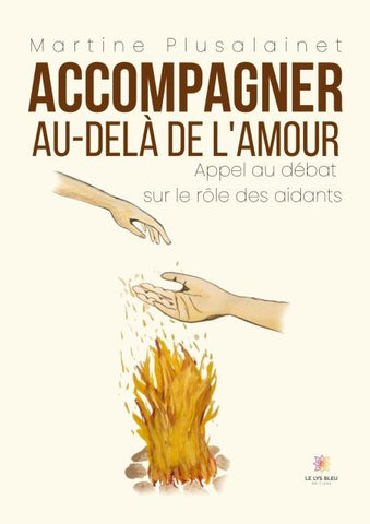 Accompagner au-delà de l'amour