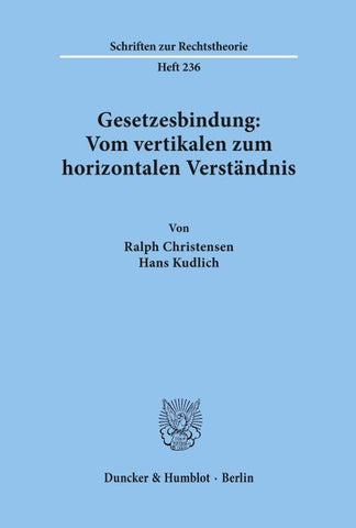 Gesetzesbindung: Vom vertikalen zum horizontalen Verständnis.