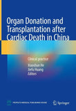 Organ Donation and Transplantation after Cardiac Death in China