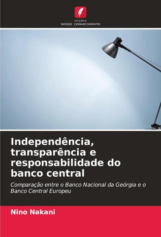 Independência, transparência e responsabilidade do banco central