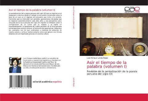 Asir el tiempo de la palabra (volumen I)
