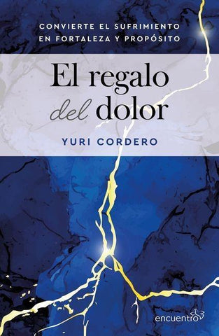El regalo del dolor