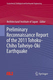 Preliminary Reconnaissance Report of the 2011 Tohoku-Chiho Taiheiyo-Oki Earthquake