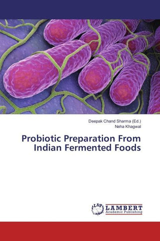 Probiotic Preparation From Indian Fermented Foods