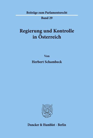 Regierung und Kontrolle in Österreich.