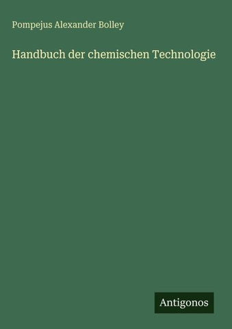 Handbuch der chemischen Technologie
