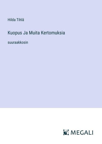 Kuopus Ja Muita Kertomuksia
