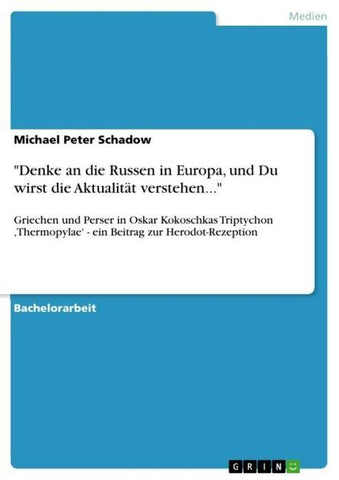 "Denke an die Russen in Europa, und Du wirst die Aktualität verstehen..."