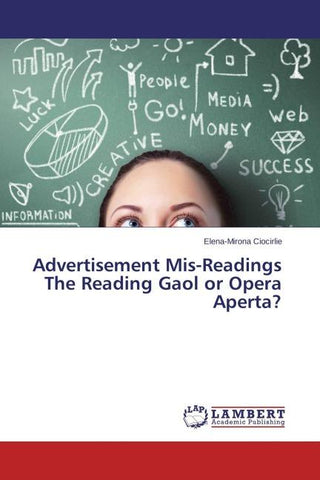Advertisement Mis-Readings The Reading Gaol or Opera Aperta?