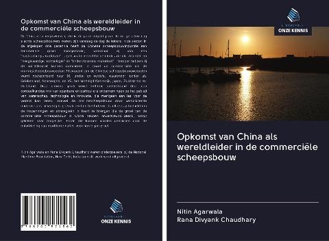 Opkomst van China als wereldleider in de commerciële scheepsbouw