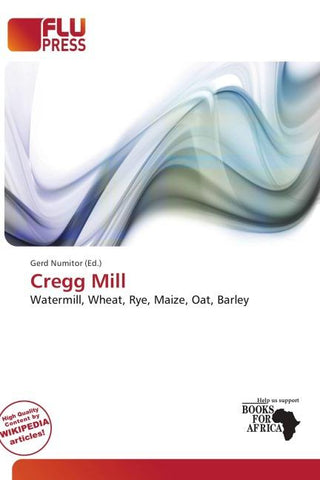 Cregg Mill